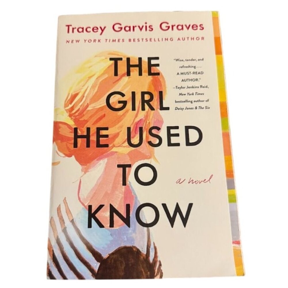 The Girl He Used to Know: A Novel (Hardcover) emotional, hopeful love story